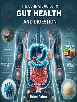 cover image of The Ultimate Guide to Gut Health and Digestion